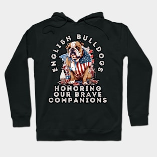 English Bulldogs Honoring Our Brave Companions Hoodie